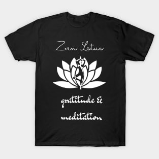 Zen lotus gratitude & meditation T-Shirt